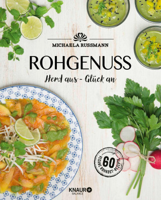 Michaela Russmann: Rohgenuss