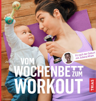 Juliana Afram: Vom Wochenbett zum Workout