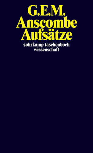 G. E. M. Anscombe: Aufsätze