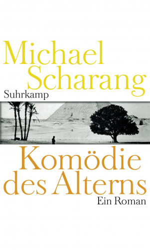 Michael Scharang: Komödie des Alterns