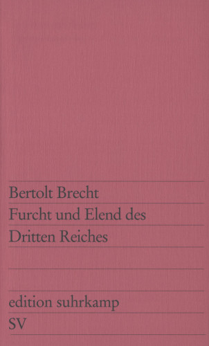 Bertolt Brecht: Furcht und Elend des Dritten Reiches
