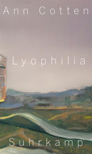 Ann Cotten: Lyophilia