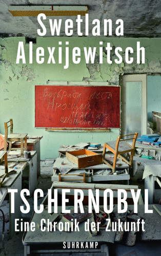 Swetlana Alexijewitsch: Tschernobyl