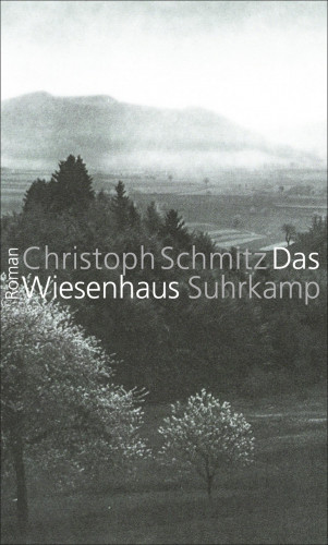 Christoph Schmitz: Das Wiesenhaus
