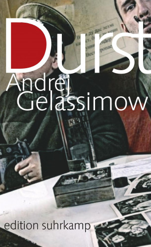 Andrej Gelassimow: Durst