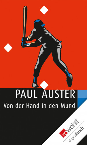 Paul Auster: Von der Hand in den Mund