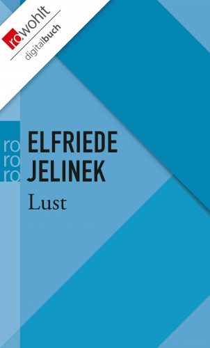 Elfriede Jelinek: Lust