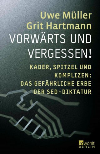 Uwe Müller, Grit Hartmann: Vorwärts und vergessen!