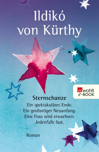 Ildikó von Kürthy: Sternschanze