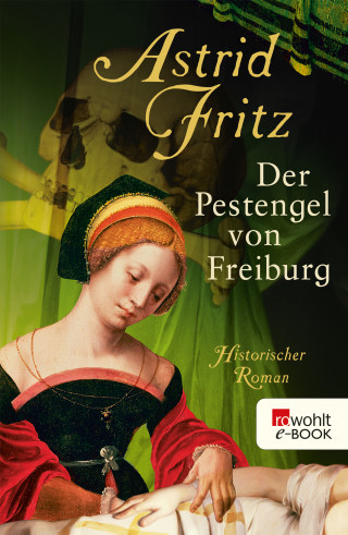 Astrid Fritz: Der Pestengel von Freiburg
