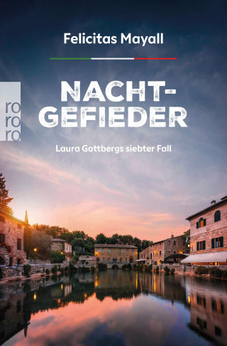 Felicitas Mayall: Nachtgefieder: Laura Gottbergs siebter Fall