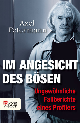 Axel Petermann: Im Angesicht des Bösen