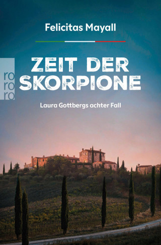 Felicitas Mayall: Zeit der Skorpione: Laura Gottbergs achter Fall