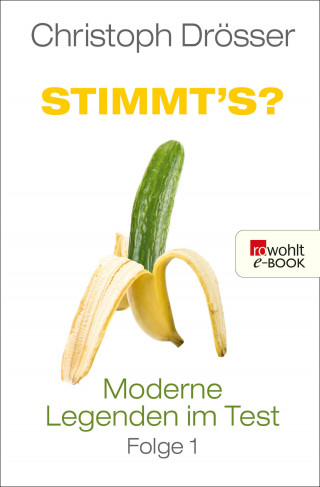 Christoph Drösser: Stimmt's? Moderne Legenden im Test 1