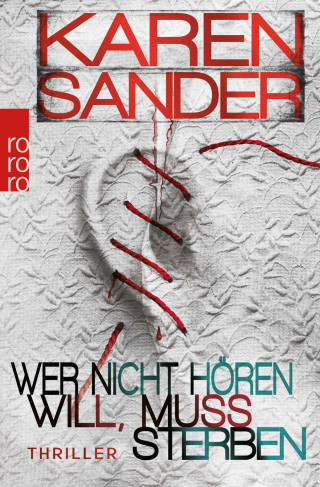 Karen Sander: Wer nicht hören will, muss sterben