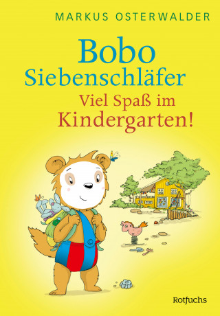 Markus Osterwalder: Bobo Siebenschläfer: Viel Spaß im Kindergarten!