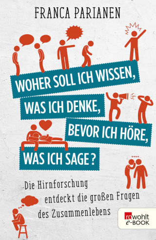 Franca Parianen: Woher soll ich wissen, was ich denke, bevor ich höre, was ich sage?