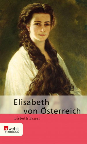 Lisbeth Exner: Elisabeth von Österreich