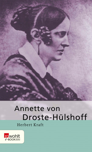 Herbert Kraft: Annette von Droste-Hülshoff