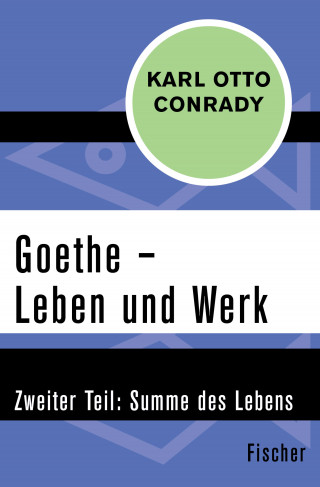 Karl Otto Conrady: Goethe – Leben und Werk