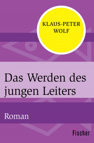 Klaus-Peter Wolf: Das Werden des jungen Leiters