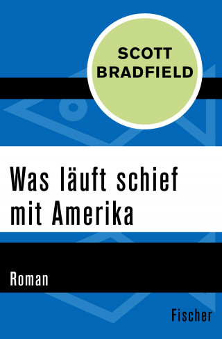 Scott Bradfield: Was läuft schief mit Amerika