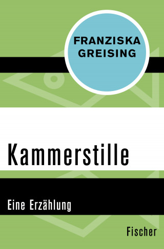 Franziska Greising: Kammerstille