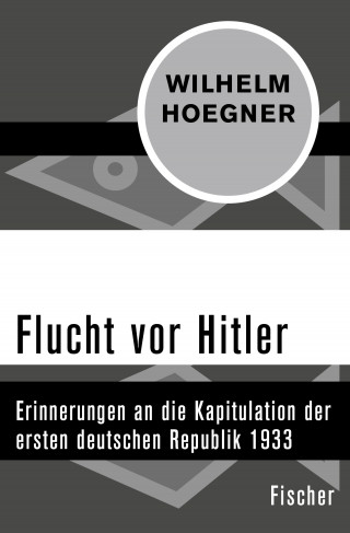 Wilhelm Hoegner: Flucht vor Hitler