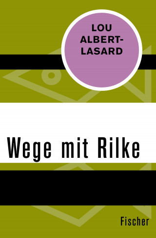 Lou Albert-Lasard: Wege mit Rilke