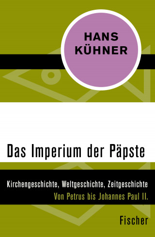 Hans Kühner: Das Imperium der Päpste