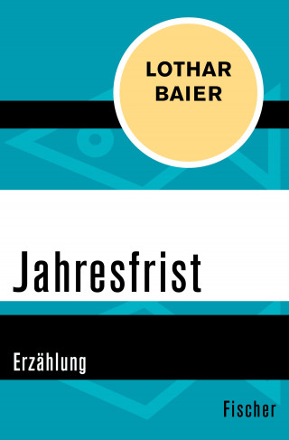 Lothar Baier: Jahresfrist