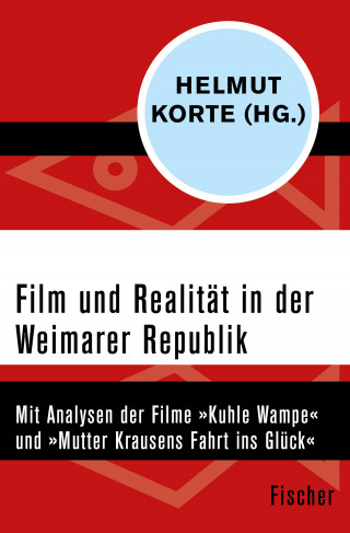 Helmut Korte, Reinhold Happel, Margot Michaelis: Film und Realität in der Weimarer Republik