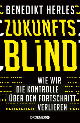 Benedikt Herles: Zukunftsblind