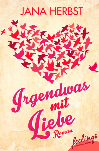Jana Herbst: Irgendwas mit Liebe