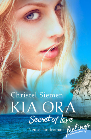 Christel Siemen: Kia Ora – Secret of Love