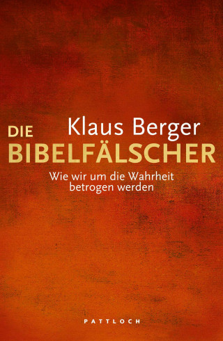 Klaus Berger: Die Bibelfälscher