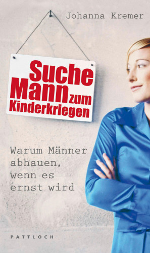 Johanna Kremer: Suche Mann zum Kinderkriegen