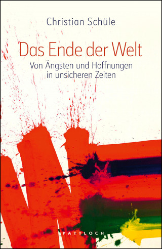 Christian Schüle: Das Ende der Welt