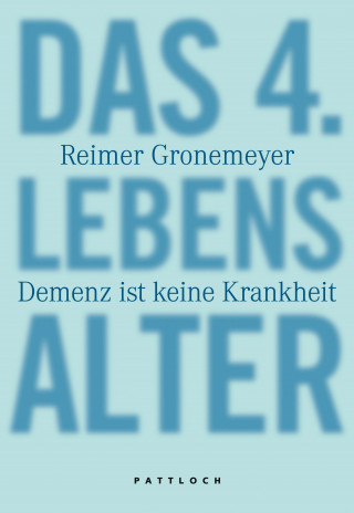 Reimer Gronemeyer: Das 4. Lebensalter