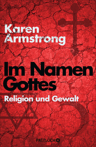 Karen Armstrong: Im Namen Gottes