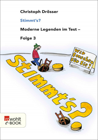 Christoph Drösser: Stimmt's? Moderne Legenden im Test 3