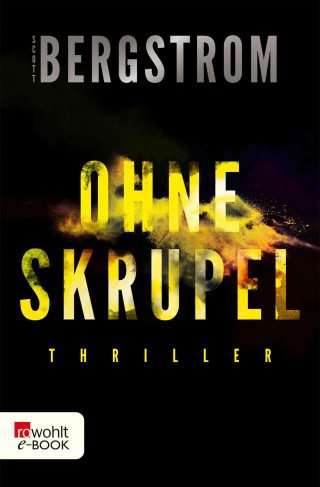 Scott Bergstrom: Ohne Skrupel