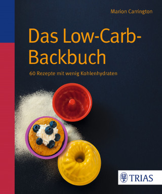 Marion Carrington: Das Low-Carb-Backbuch