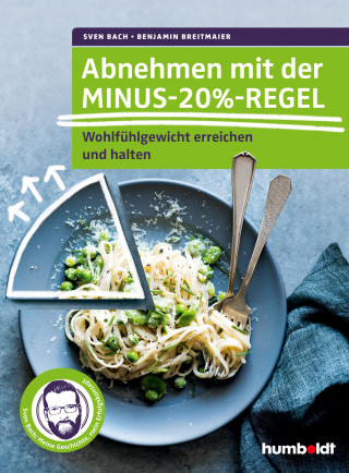 Sven Bach, Benjamin Breitmaier: Abnehmen mit der Minus-20%-Regel