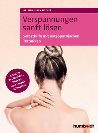 Dr. med. Ellen Fischer: Verspannungen sanft lösen