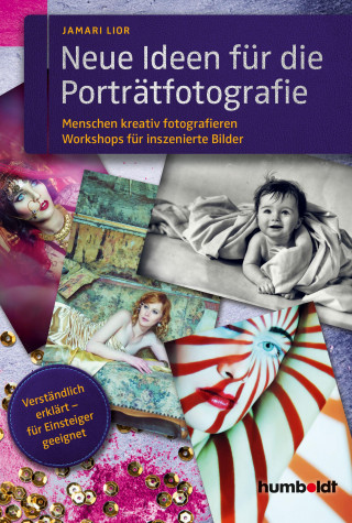 Jamari Lior: Neue Ideen für die Porträtfotografie