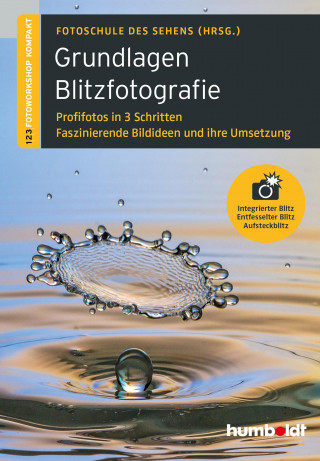 Peter Uhl, Martina Walther-Uhl: Grundlagen Blitzfotografie