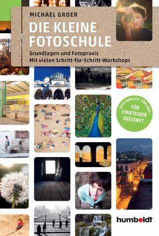 Michael Groer: Die kleine Fotoschule