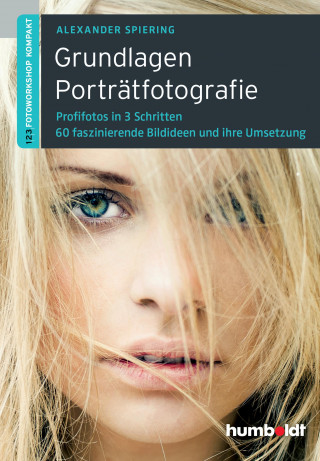Alexander Spiering: Grundlagen Porträtfotografie