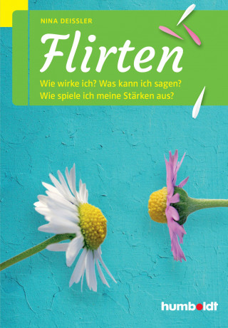 Nina Deißler: Flirten